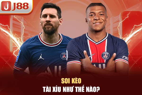 Soi kèo tài xỉu như thế nào? Soi kèo tài xỉu như thế nào?